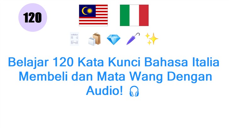 Belajar 120 Kata Kunci Bahasa Italia: Membeli dan Mata Wang Dengan Audio! 🎧